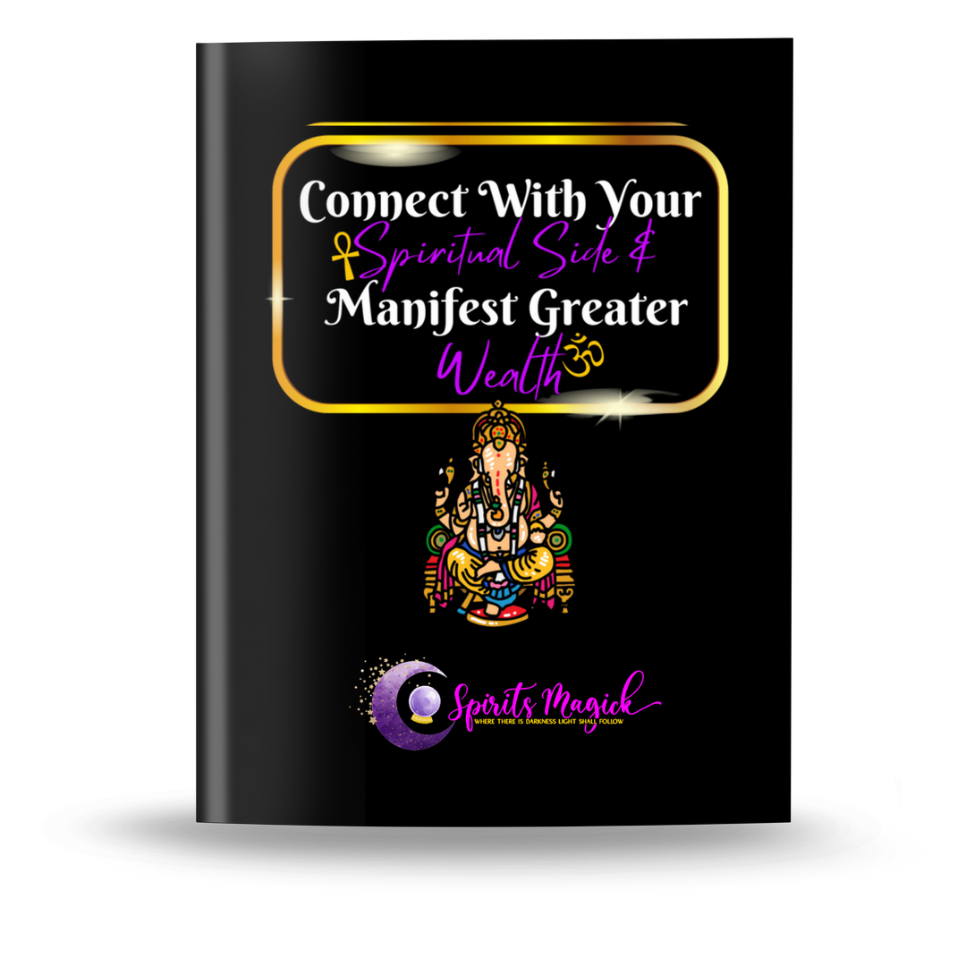 Connect With Your Spiritual Side & Manifest Greater Wealth