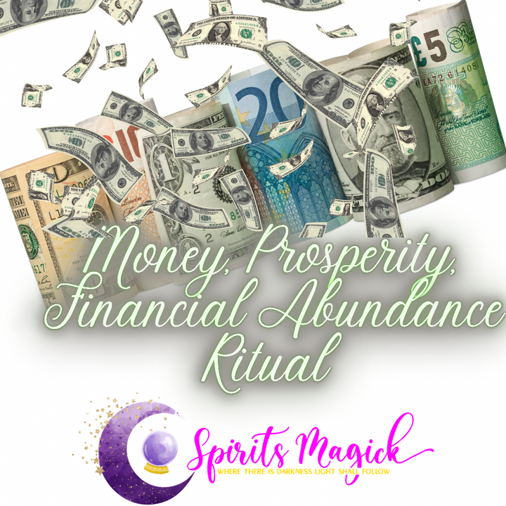 Money Prosperity Financial Abundance Ritual (Personal Spell)