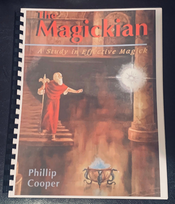 The Magickian A Study In Effective Magick