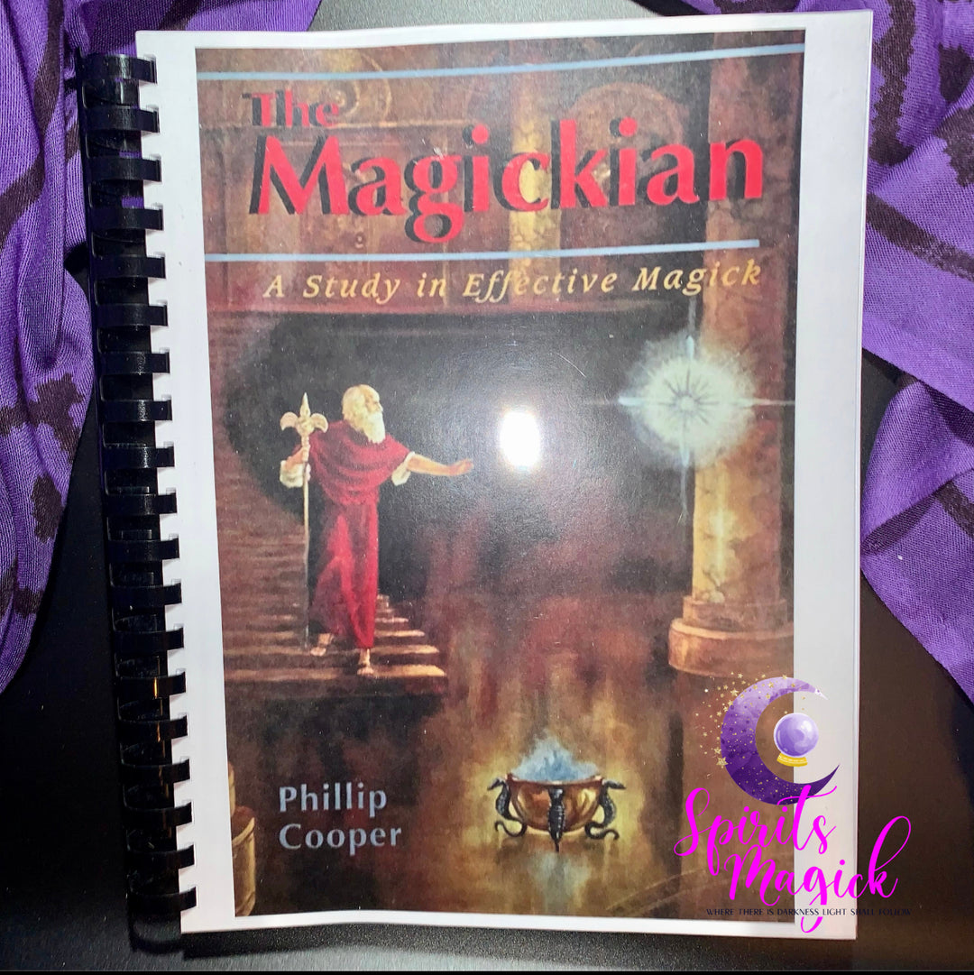 The Magickian A Study In Effective Magick