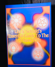 Uncle Setnakt's Essential Guide to the Left Hand Path by Don Webb - Spirits Magick