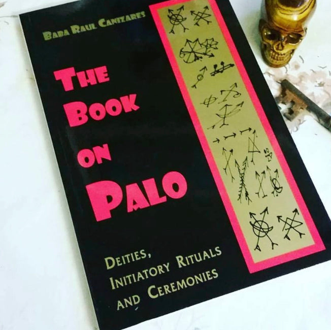 The Book on Palo by Baba Raul Canizares - Spirits Magick