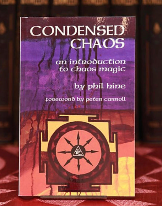 Condensed Chaos: An Introduction to Chaos Magic by Phil Hine - Spirits Magick
