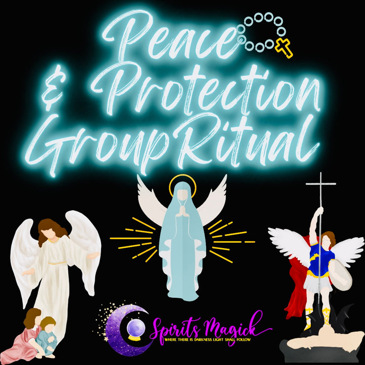 Peace & Protection Group Ritual