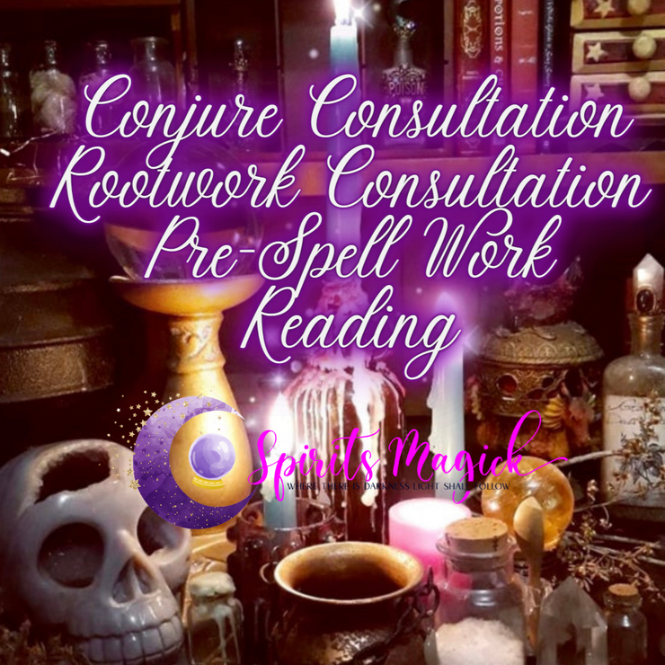Conjure Consultation - (Rootwork Consultation) Pre-Spell Work Reading